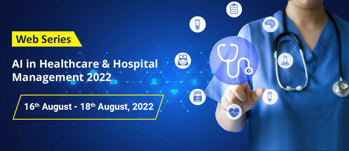 AI in Healthcare & Hospital Management 2022